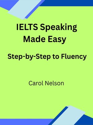 cover image of IELTS Speaking  Made Easy Step-by-Step to Fluency
